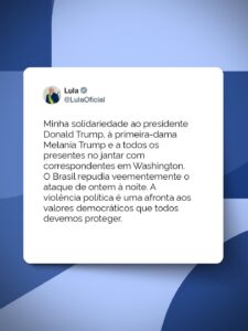 Presidente do Brasil, Luiz Inácio Lula da Silva, presta solidariedade à Trump